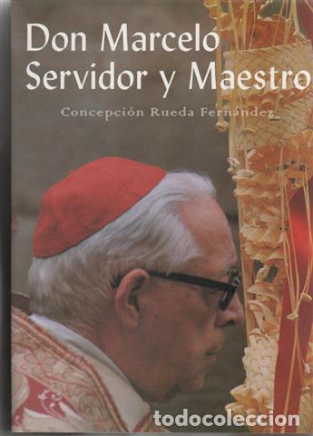 Libros: Don Marcelo. Servidor y maestro. - Rueda Fern&aacute;ndez, Concepci&oacute;n - Foto 1