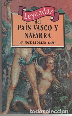 Libros: Leyendas del Pa&iacute;s Vasco y Navarra - Llorens, M. J. - Foto 1