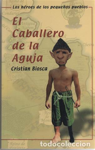Libros: El caballero de la aguja - Biosca Rolland, Cristian - Foto 1
