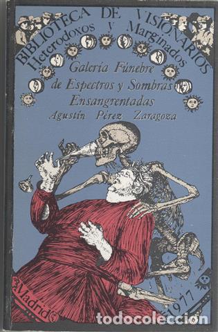 books: Galer&iacute;a f&uacute;nebre de espectros y sombras ensangrentadas - P&eacute;rez Zaragoza, Agust&iacute;n