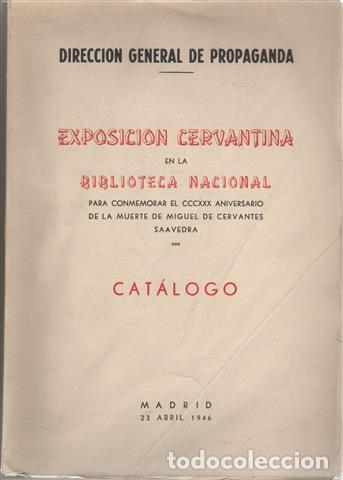 Libri di seconda mano: EXPOSICI&Oacute;N CERVANTINA en la Biblioteca Nacional para conmemorar el CCCXXX aniversario de la muerte d