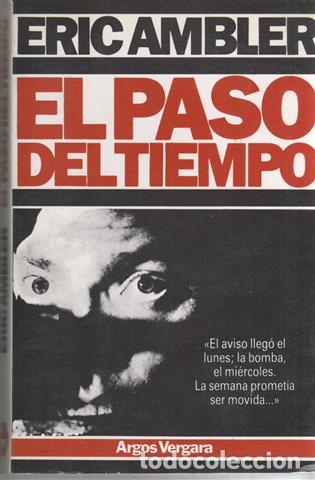 Libros: El Paso del Tiempo - Ambler, Eric (1909-1998) - Foto 1