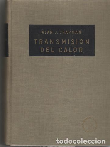 Libros: TRANSMISION DEL CALOR - Chapman, Alan J. - Foto 1