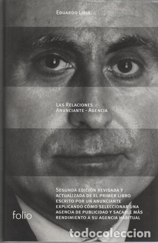 books: Las relaciones anunciante-agencia. Segunda edici&oacute;n actualizada de el primer libro escrito por un anu