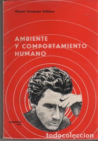 Libros: Ambiente y comportamiento humano - Fern&aacute;ndez Pellitero, Manuel - Foto 1