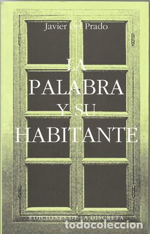 Libros: La palabra y su habitante - Prado, Javier del - Foto 1