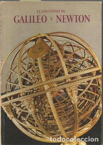 Libros: EL UNIVERSO DE GALILEO Y NEWTON. - BIXBY, William - Foto 1