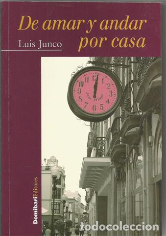 Libros: De amar y andar por casa - Junco Ezquerra, Luis - Foto 1