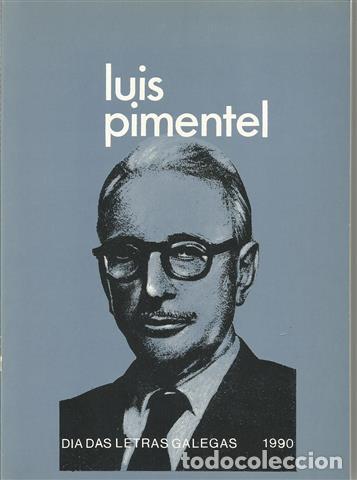 Libros: LUIS PIMENTEL.(1895-1958). - VV.AA. Murado, Miguel-Anxo y otros