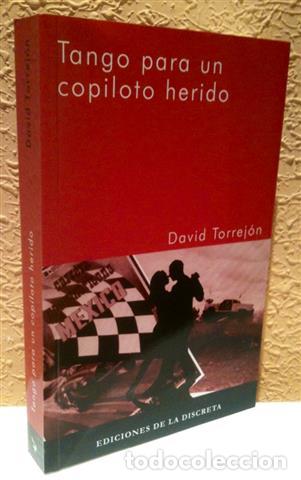 Libros: Tango para un copiloto herido - Torrej&oacute;n Lech&oacute;n, David - Foto 1