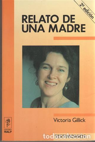 Libros: Relato de una madre - Gillick, Victoria - Foto 1