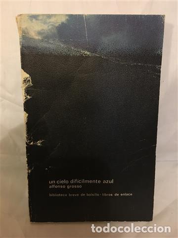 Libros: Un cielo dif&iacute;cilmente azul - Grosso, Alfonso - Foto 1