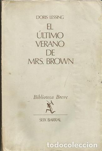Libros: El &uacute;ltimo verano de Mrs. Brown - Lessing, Doris May (1919-) - Foto 1