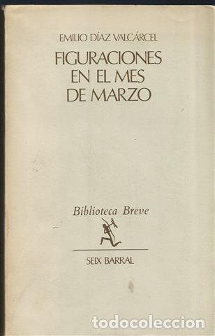 Libros: FIGURACIONES EN EL MES DE MARZO - Diaz Valcarcel, Emilio - Foto 1
