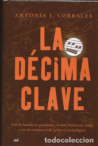Libros: La d&eacute;cima clave - Corrales Fern&aacute;ndez, Antonia de J. - Foto 1