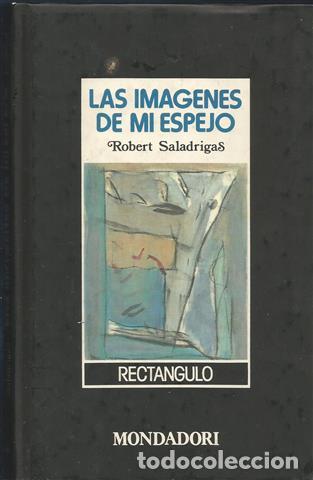 Libros: Las im&aacute;genes de mi espejo - Saladrigas, Robert (1940- ) - Foto 1