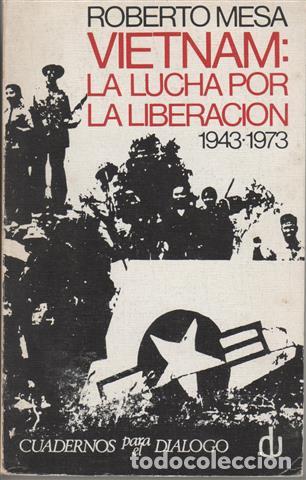 B&uuml;cher: Vietnam, treinta a&ntilde;os de lucha de liberaci&oacute;n.1943-1973 - Mesa Garrido, Roberto (1935-2004)