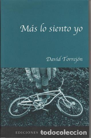 Libros: M&aacute;s lo siento yo - Torrej&oacute;n Lech&oacute;n, David - Foto 1