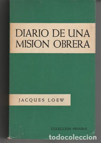 Libros: Diario de una misi&oacute;n obrera - Loew, Jacques - Foto 1