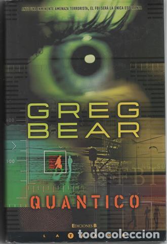 Libros: Qu&aacute;ntico - Bear, Greg (1951-). - Foto 1