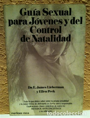 Libros: Gu&iacute;a sexual para j&oacute;venes y del control de natalidad - Lieberman, E. James - Foto 1
