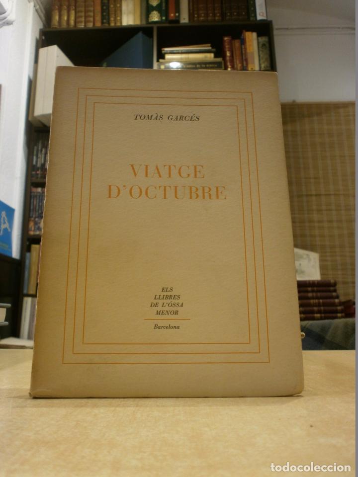Libros: VIATGE DOCTUBRE. Primera edici&oacute;. - GARC&Eacute;S, TOM&Agrave;S. - Foto 1