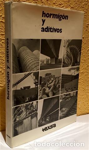 Libros: Hormig&oacute;n y Aditivos - Gassiot Matas, Jos&eacute; y otros.VV.AA - Foto 1