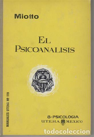 Libros: EL PSICOANALISIS - MIOTTO, ANTONIO - Foto 1