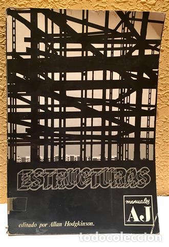 Libros: Estructuras - &rdquo;Hodgkinson, Allan. Lopera Arazola, Antonio ; tr.&rdquo; - Foto 1