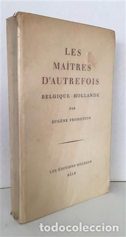 Libros: LES MAITRES DAUTREFOIS. BELGIQUE - HOLLANDE. - FROMENTIN, Eug&egrave;ne - Foto 1