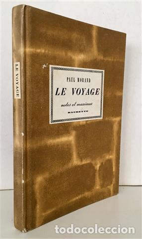 Libros: Le Voyage. Notes et Maximes - Morand, Paul. - Foto 1