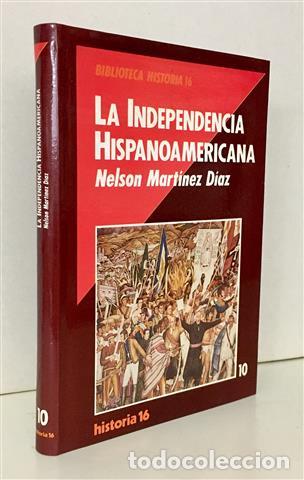 Libros: La independencia hispanoamericana - Mart&iacute;nez D&iacute;az, Nelson - Foto 1