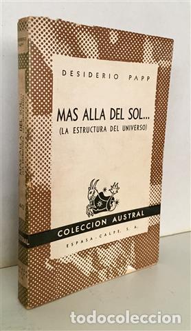 Libros: M&aacute;s all&aacute; del sol. (La estructura del universo) - PAPP, Desiderio. - Foto 1
