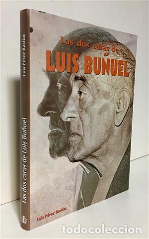 Libros: Las dos caras de Luis Bu&ntilde;uel - P&eacute;rez Bastias, Luis - Foto 1
