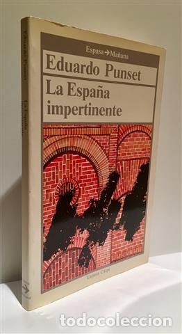 Libros: La Espa&ntilde;a impertinente - Punset, Eduardo (1936-) - Foto 1
