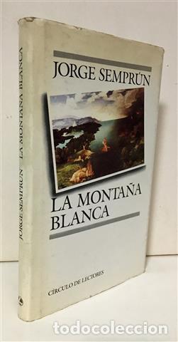 Libros: La monta&ntilde;a blanca - SEMPR&Uacute;N, Jorge. - Foto 1