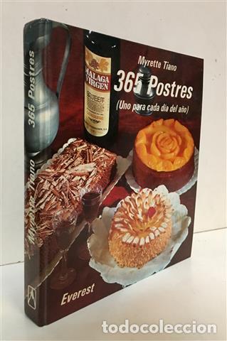 Libros: 365 postres. Uno para cada d&iacute;a del a&ntilde;o - Tiano, Myrette. - Foto 1