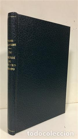 Libros: UN HEROE DE NUESTRO TIEMPO - PRATOLINI, Vasco. - Foto 1