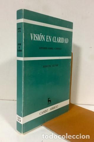 Libros: VISI&Oacute;N EN CLARIDAD. Estudios sobre C&aacute;ntico. - ALVAR, Manuel. - Foto 1