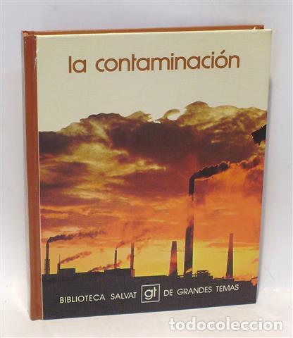 Libros: LA CONTAMINACI&Oacute;N - SALVAT, Manuel (Dir.) - Foto 1