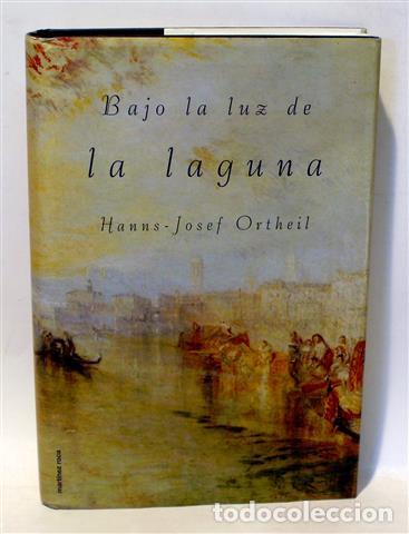 Libros: BAJO LA LUZ DE LA LAGUNA - ORTHEIL, Hanns-Josef - Foto 1