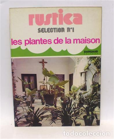 Libros: RUSTICA S&Eacute;LECTION N. 1 - LES PLANTES DE LA MAISON - NICOLAS - Foto 1