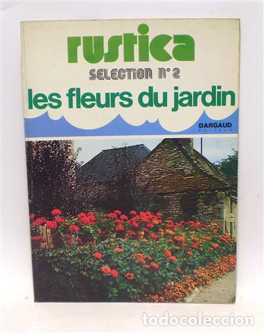 Libros: RUSTICA S&Eacute;LECTION N. 2 - LES FLEURS DU JARDIN - NICOLAS - Foto 1