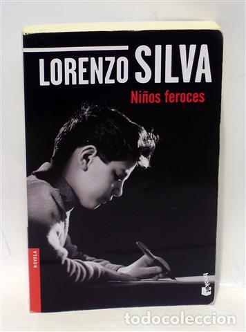 Libros: NI&Ntilde;OS FEROCES - SILVA, Lorenzo - Foto 1