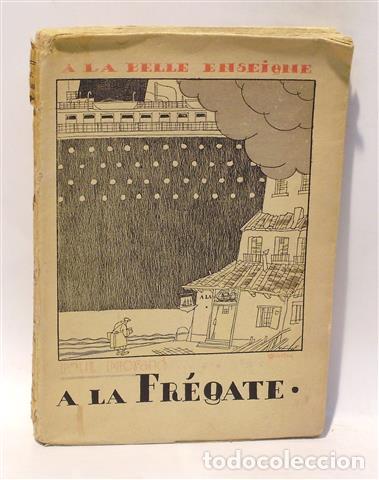 Libros: A LA FR&Eacute;GATE - MORAND, Paul - Foto 1