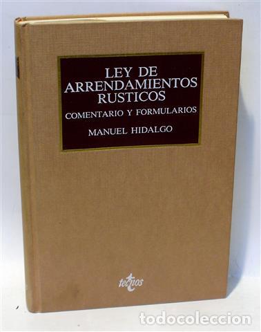 Libros: LEY DE ARRENDAMIENTOS R&Uacute;STICOS - Comentario y Formularios - HIDALGO, Manuel - Foto 1