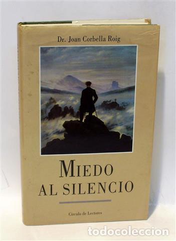 Libros: MIEDO AL SILENCIO - CORBELLA ROIG, Joan - Foto 1