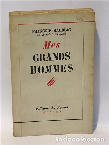 Libros: MES GRANDS HOMMES - MAURIAC, Fran&ccedil;ois - Foto 1