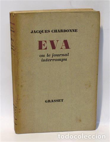 Libros: EVA - Ou le Journal interrompu - CHARDONNE, Jacques - Foto 1