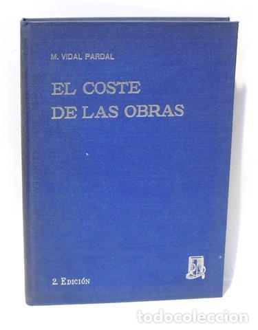 Libros: EL COSTE DE LAS OBRAS - VIDAL PARDAL, Manuel - Foto 1